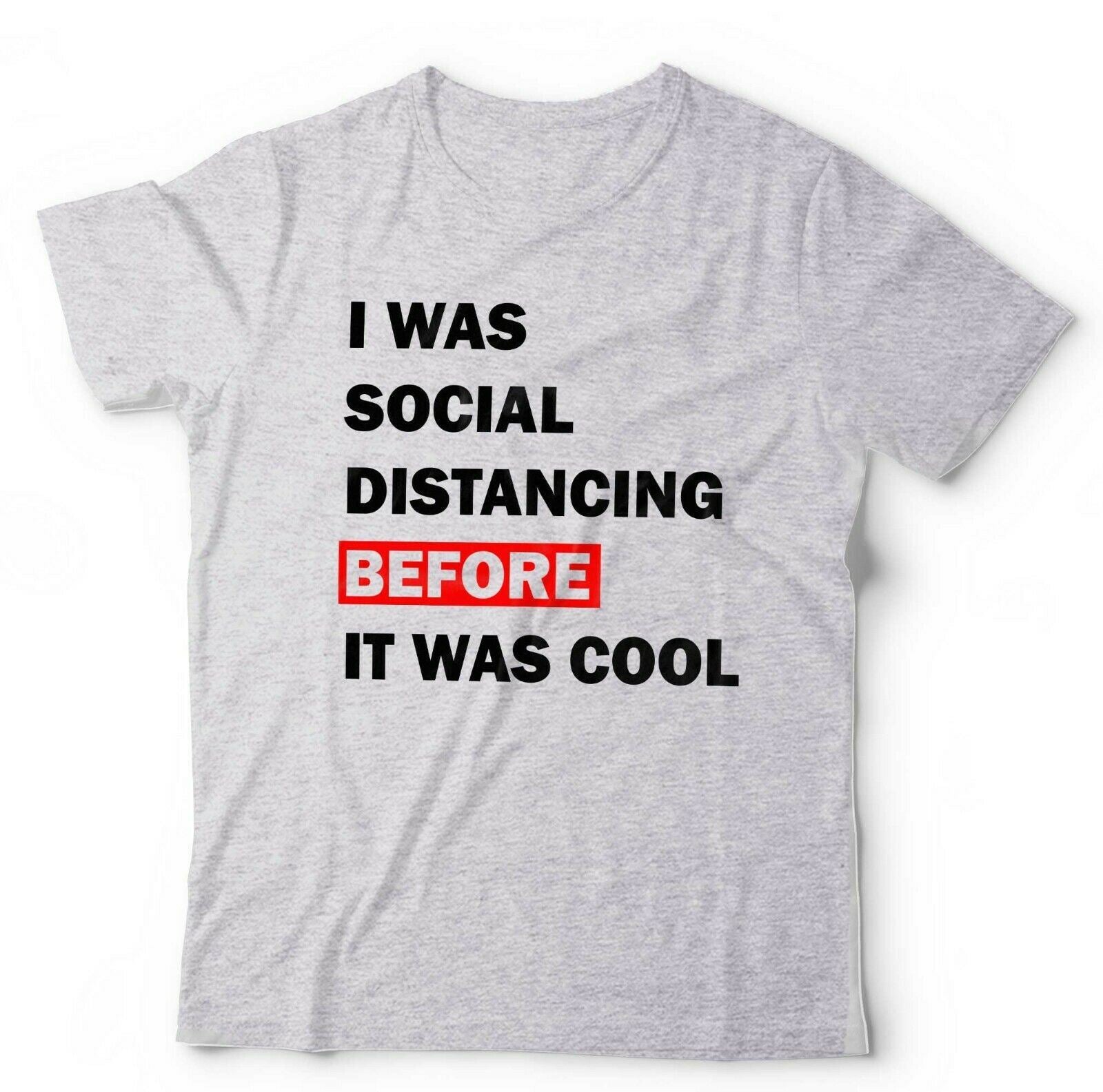 I Was Social Distancing Before It Was Cool Tshirt Unisex & Kids