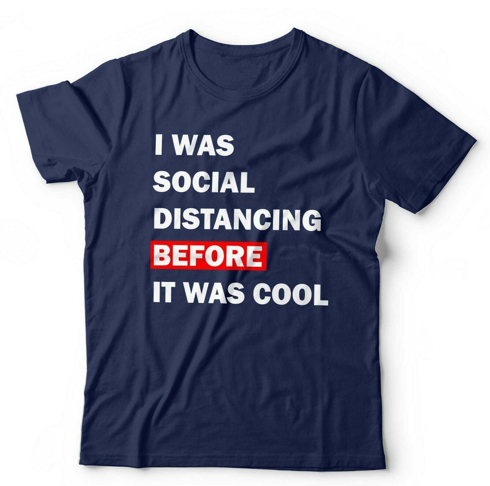 I Was Social Distancing Before It Was Cool Tshirt Unisex & Kids