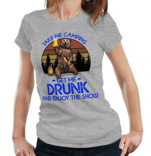 Take Me Camping Get Me Drunk Tshirt Fitted Ladies