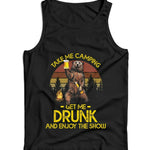 Take Me Camping Get Me Drunk Ladies Vest Tanktop