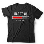 Dad To Be Tshirt Unisex