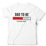 Dad To Be Tshirt Unisex