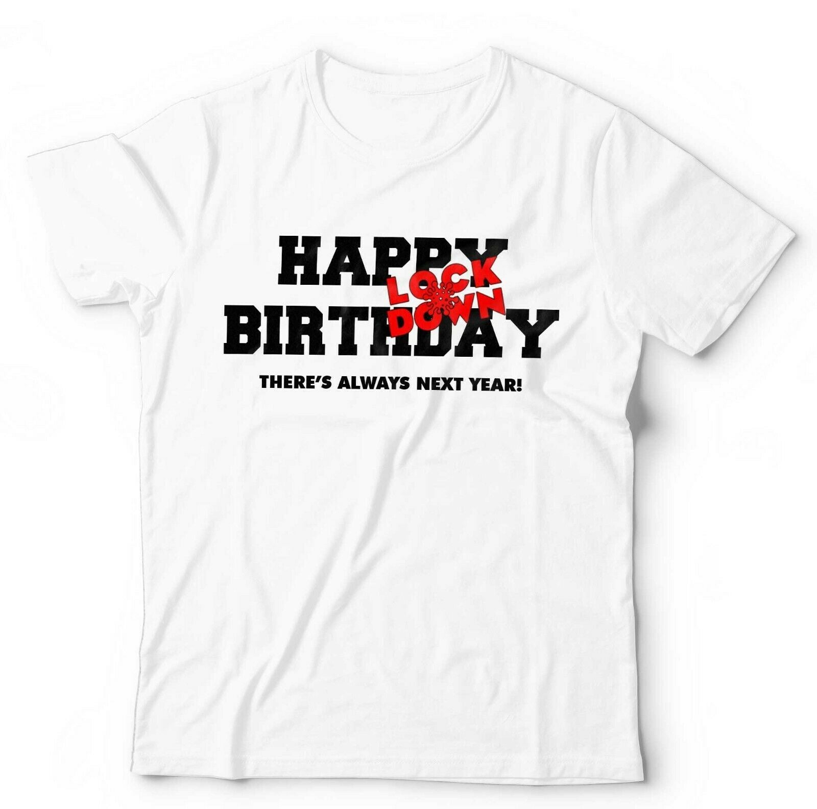 Lock Down Birthday Tshirt Unisex & Kids