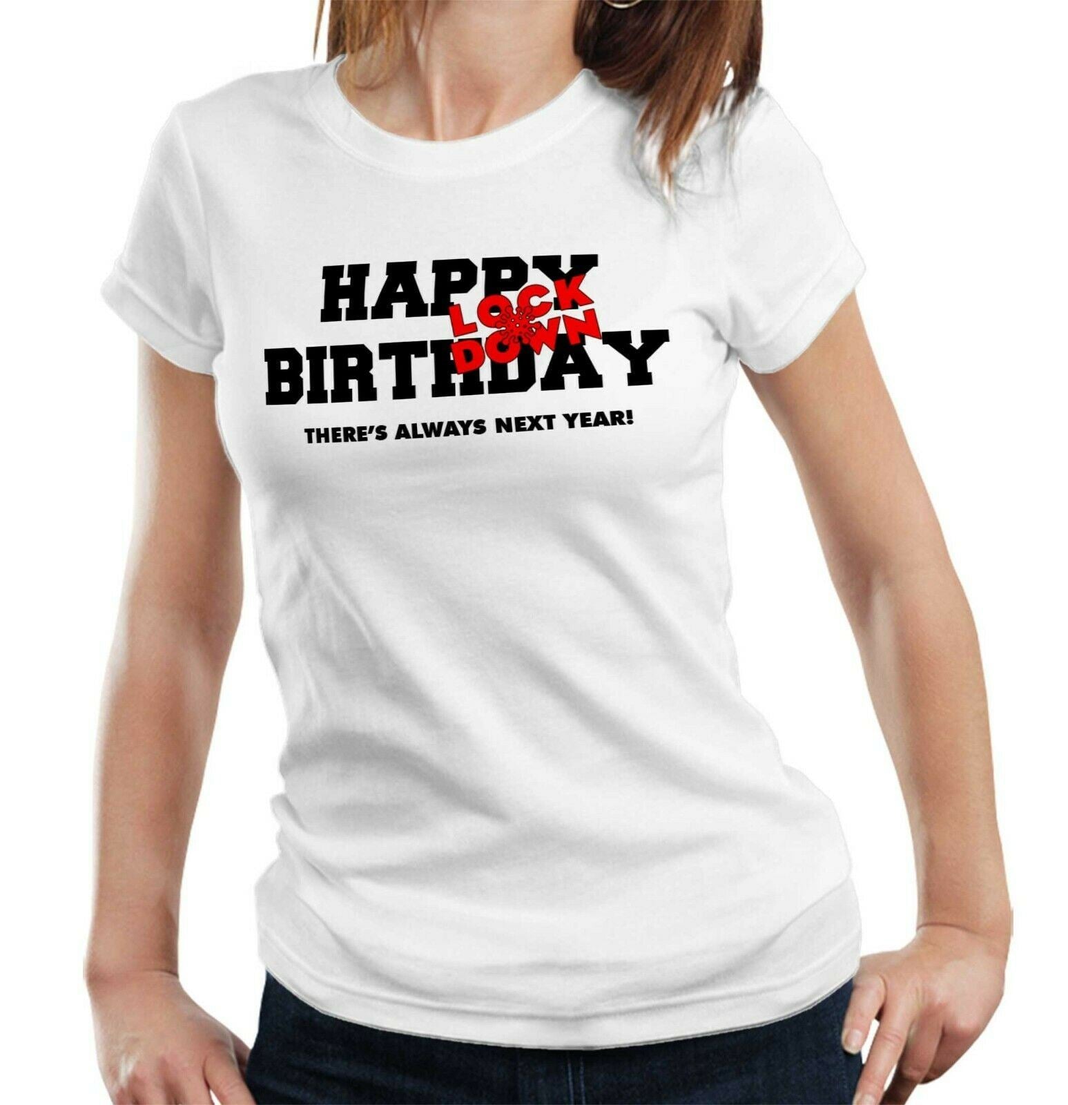 Lock Down Birthday Tshirt Fitted Ladies