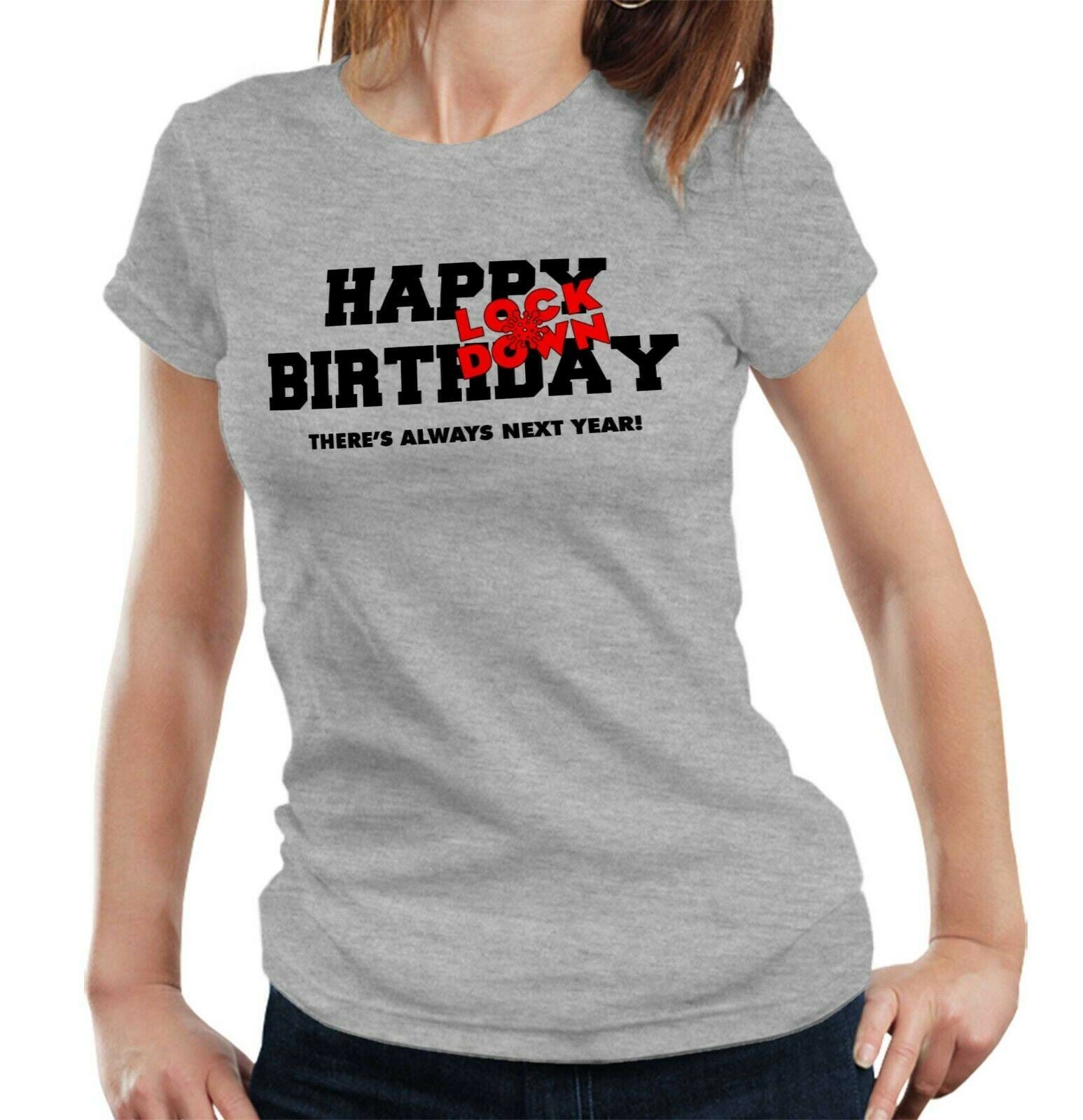 Lock Down Birthday Tshirt Fitted Ladies