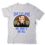 Tease It To Jesus Tshirt Unisex & Kids