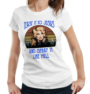 Tease It To Jesus Tshirt Fitted Ladies