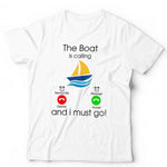 The Boat Is Calling Tshirt Unisex