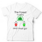 The Forest Is Calling Tshirt Unisex