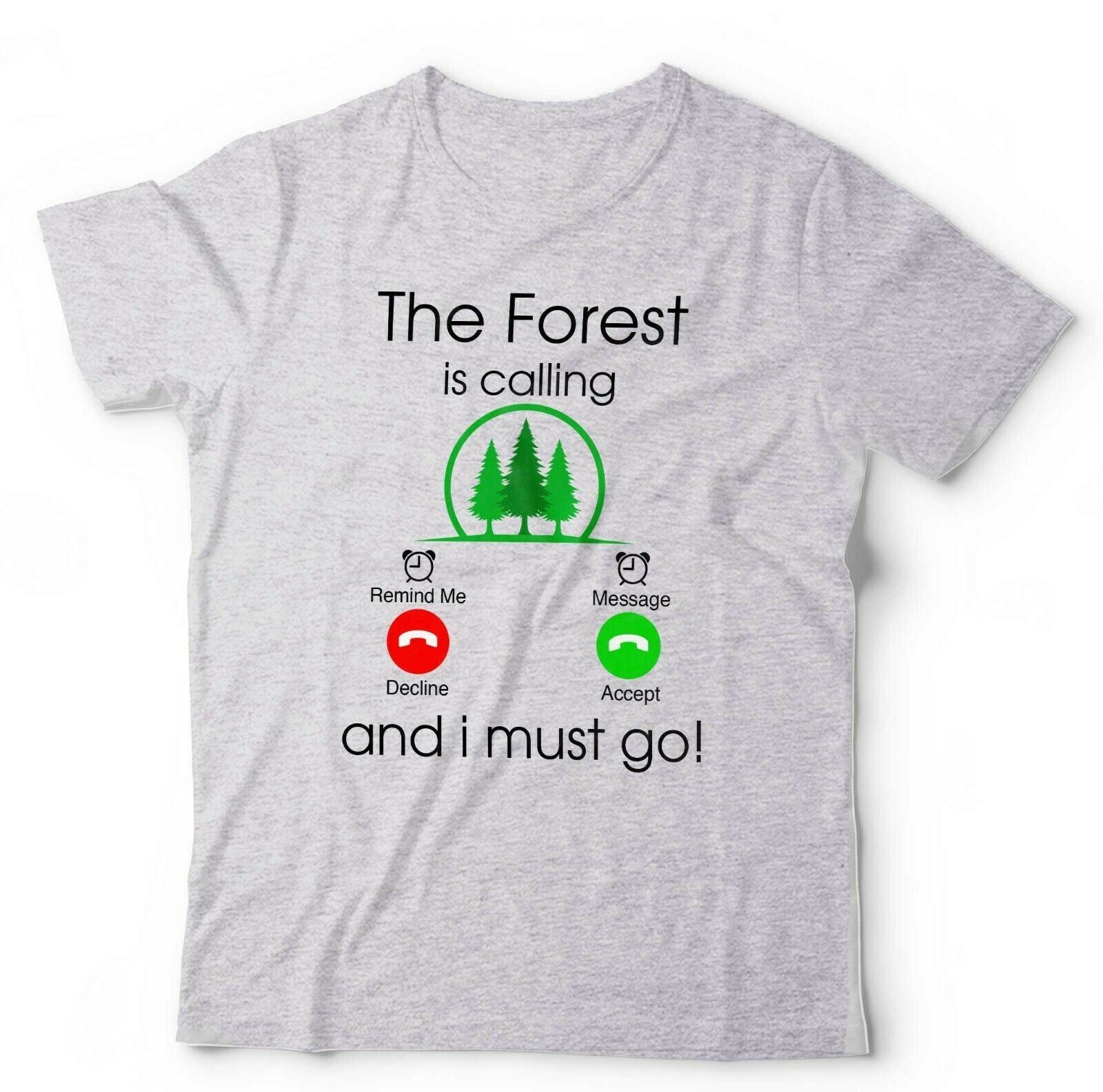 The Forest Is Calling Tshirt Unisex