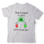 The Forest Is Calling Tshirt Unisex