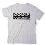 Dad Of Girls Outnumbered Tshirt Unisex