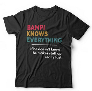 Bampi Knows Everything Tshirt Unisex