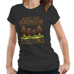 Amateur Mycologist With Questionable Morels Tshirt Fitted Ladies