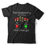 The Mushrooms Are Calling Tshirt Unisex