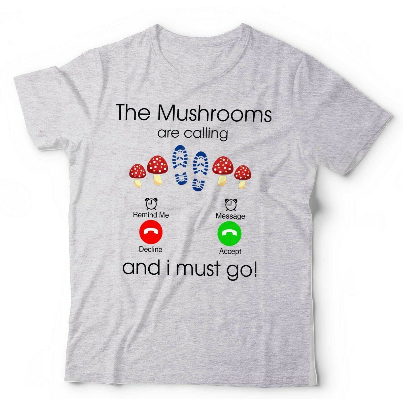 The Mushrooms Are Calling Tshirt Unisex