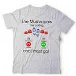 The Mushrooms Are Calling Tshirt Unisex