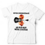 Never Underestimate An Old Man With A Guitar Tshirt Unisex