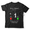 Sorry I Missed Your Call Fishing Tshirt Unisex