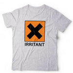 Irritant Tshirt Unisex & Kids