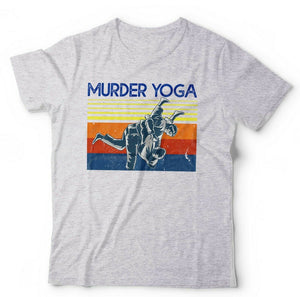 Murder Yoga Tshirt Unisex