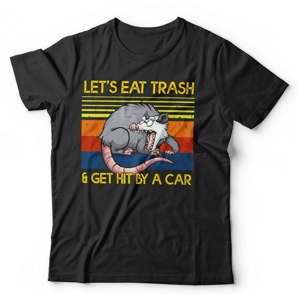 Let's Eat Trash Tshirt Unisex & Kids