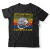 Let's Eat Trash Tshirt Unisex & Kids