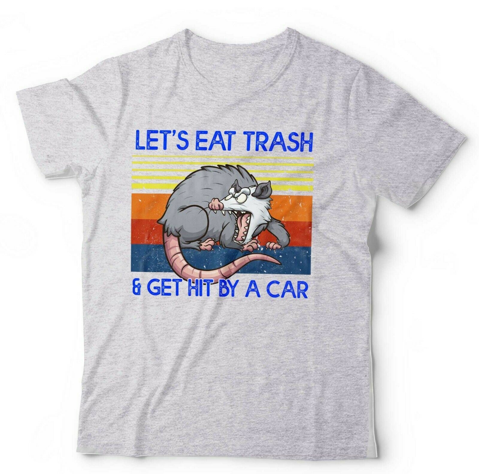 Let's Eat Trash Tshirt Unisex & Kids
