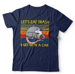 Let's Eat Trash Tshirt Unisex & Kids