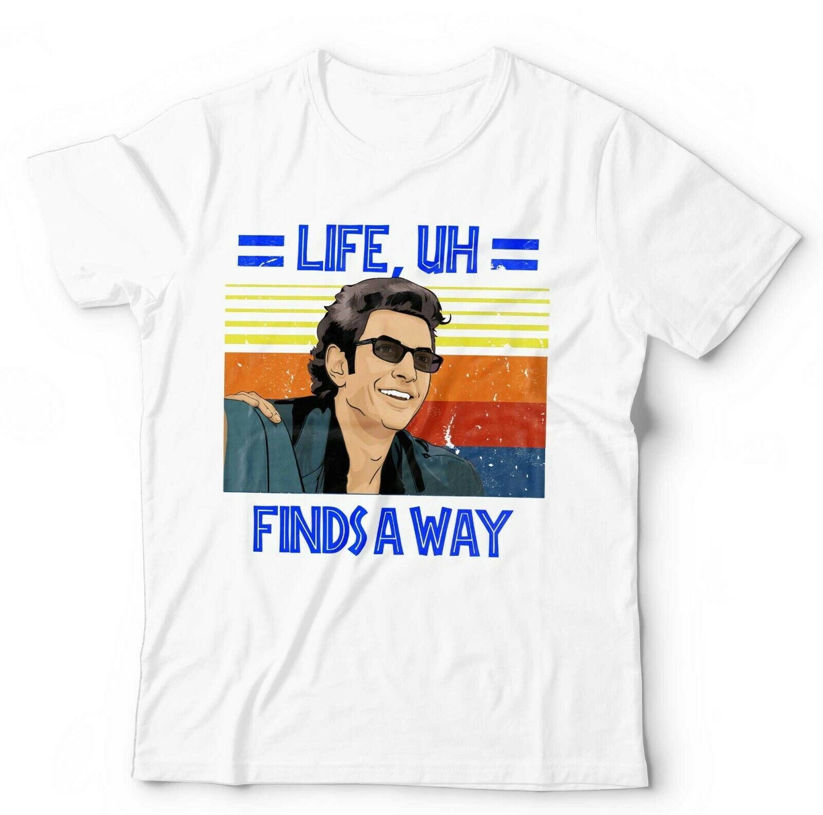 Life, Uh Finds A Way Tshirt Unisex & Kids