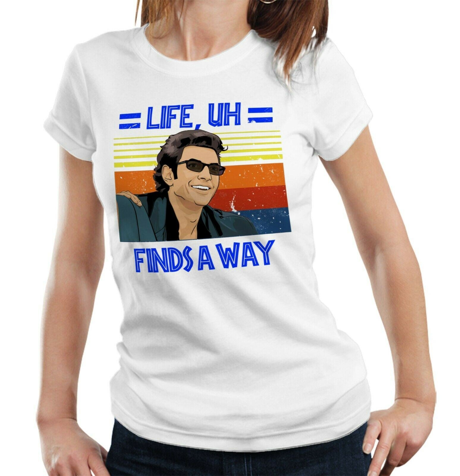 Life, Uh Finds A Way Tshirt Ladies Fitted