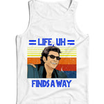 Life, Uh Finds A Way Ladies Vest Tank Top