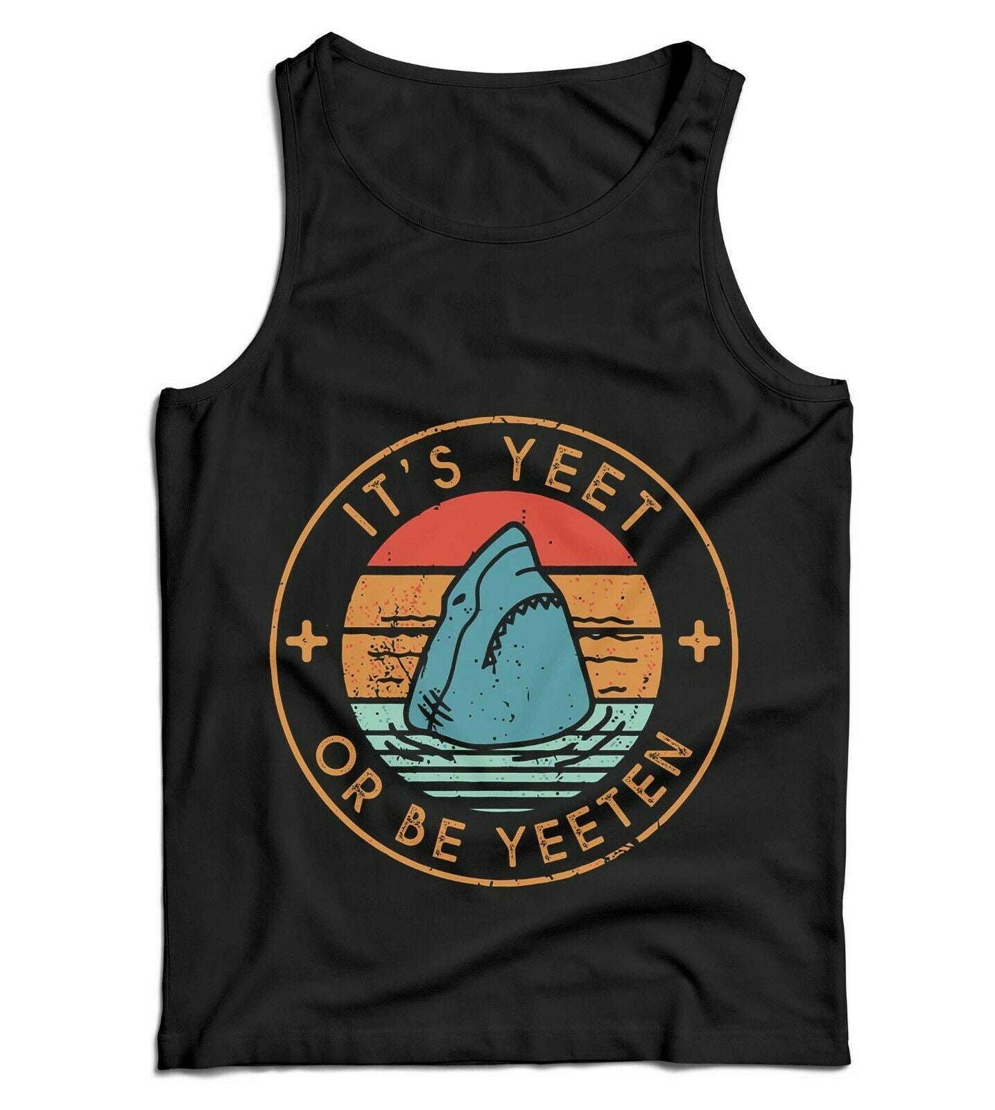 It's Yeet Or Be Yeeten Ladies Vest Tank Top