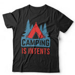 Camping Is Intents Tshirt Unisex & Kids