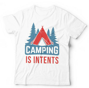 Camping Is Intents Tshirt Unisex & Kids