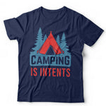 Camping Is Intents Tshirt Unisex & Kids