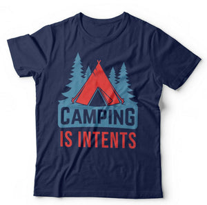 Camping Is Intents Tshirt Unisex & Kids