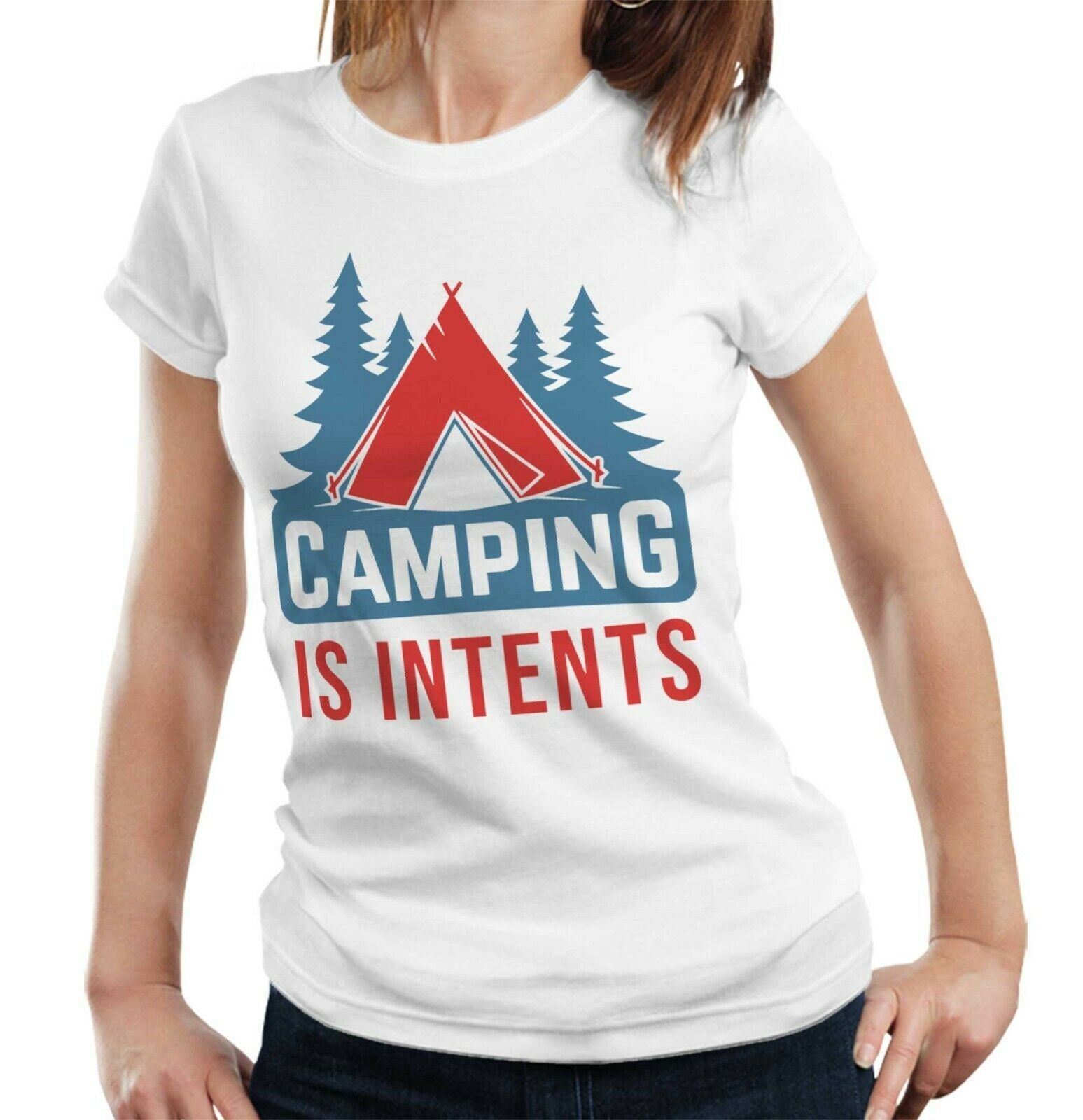 Camping Is Intents Tshirt Fitted Ladies