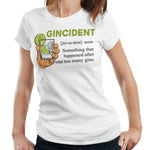 Gincident Tshirt Fitted Ladies