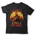 Never Go Full Retard 2 Tropic Tshirt Unisex & Kids