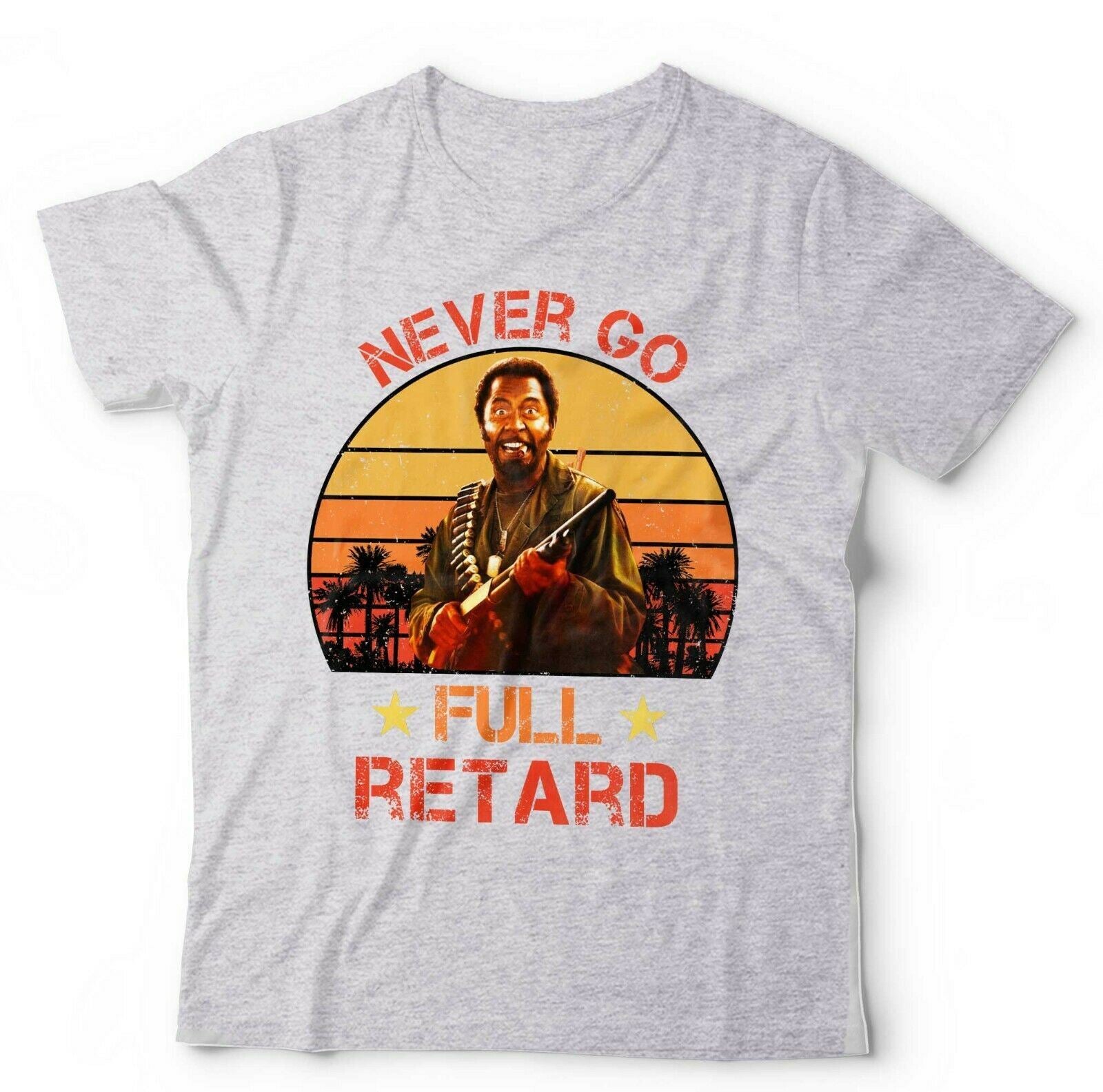 Never Go Full Retard 2 Tropic Tshirt Unisex & Kids