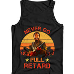 Never Go Full Retard 2 Tropic Ladies Vest Tank Top