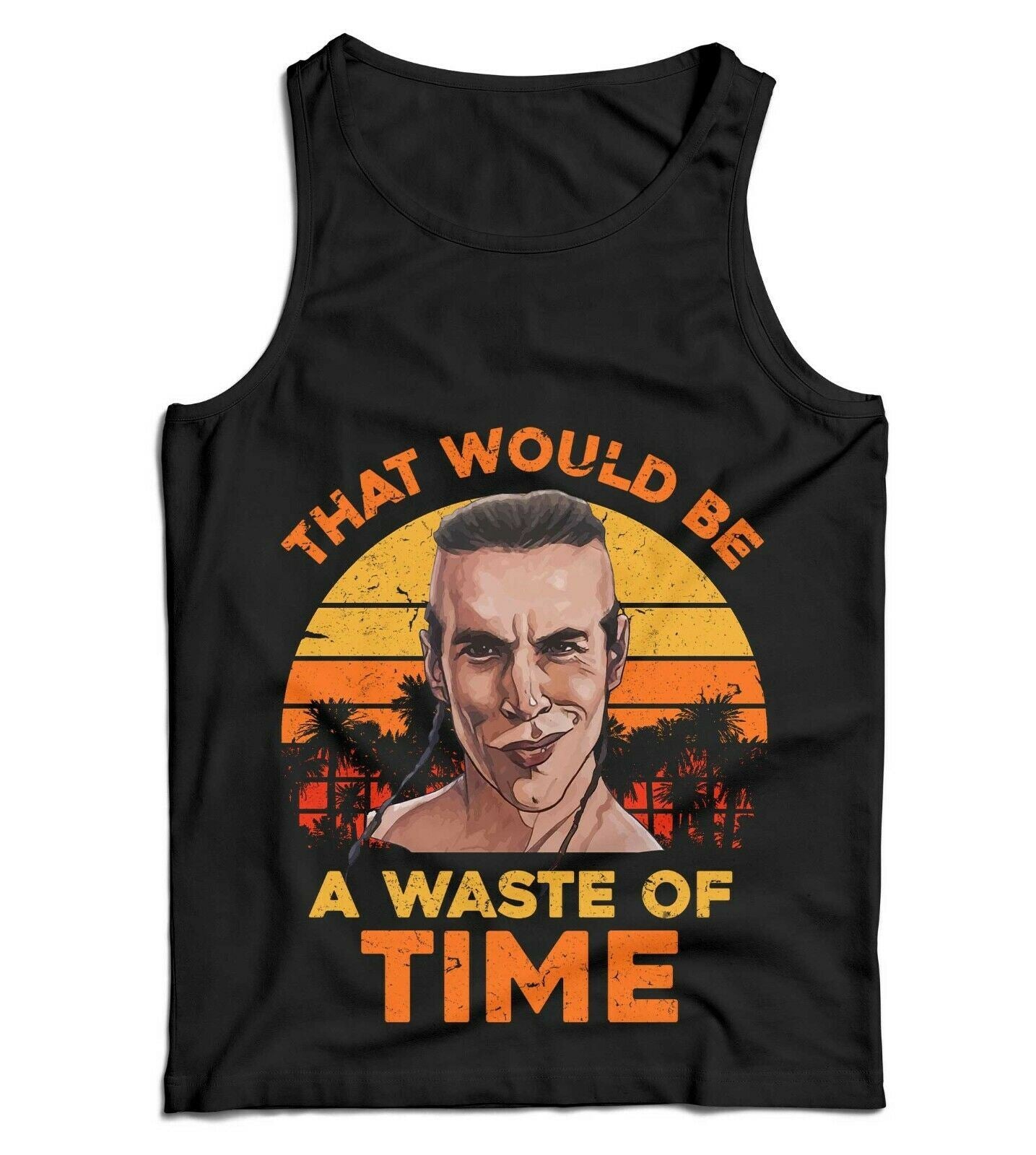 That Would Be A Waste Of Time Ladies Vest Tank Top