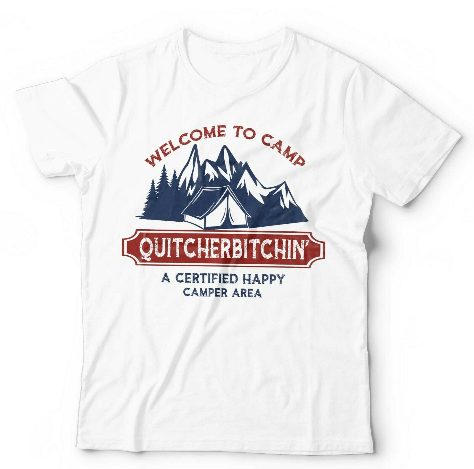 Welcome To Camp Quitcherbitchin Tshirt Unisex & Kids