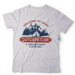 Welcome To Camp Quitcherbitchin Tshirt Unisex & Kids