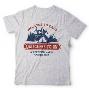 Welcome To Camp Quitcherbitchin Tshirt Unisex & Kids