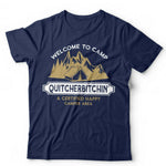 Welcome To Camp Quitcherbitchin Tshirt Unisex & Kids