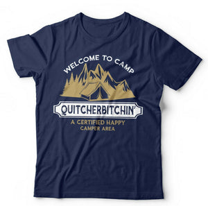 Welcome To Camp Quitcherbitchin Tshirt Unisex & Kids