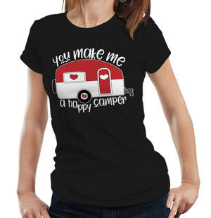 You Make Me A Happy Camper Tshirt Fitted Ladies