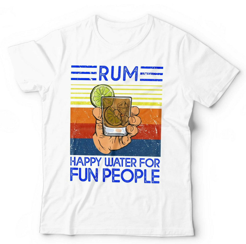 Rum Happy Water For Fun People Tshirt Unisex